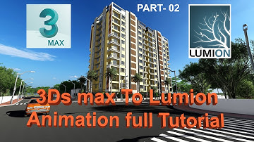 3Ds max to Lumion animation complete tutorial part 02