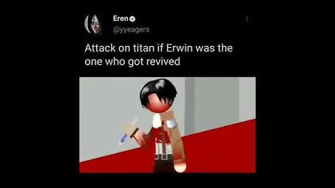 AOT  If  Erwin was the one who got revived 👁👄👁