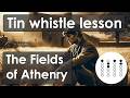Learn 'Fields of Athenry' on Tin Whistle – Easy Irish Tune with Happy Whistling Tabs