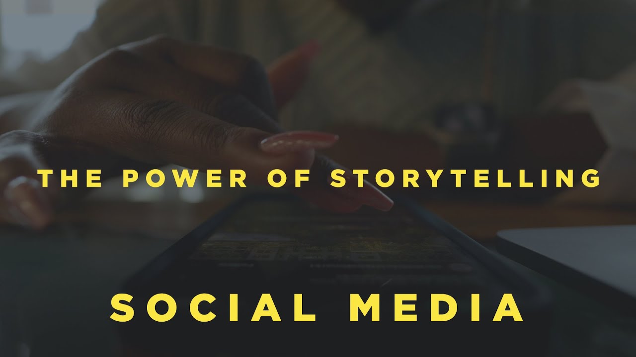 The Power of Storytelling - Social Media - YouTube