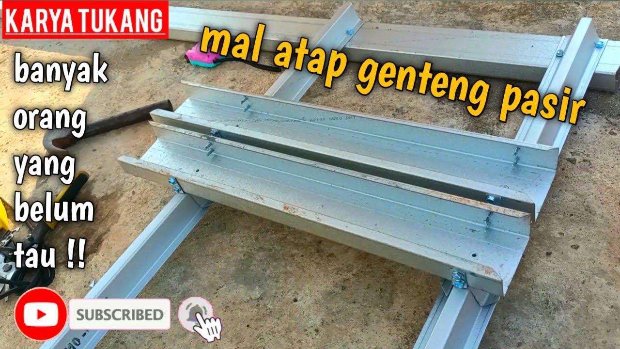 CARA MUDAH MEMBUAT MAL RENG ATAP GENTENG METAL PASIR