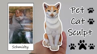 Sculpting a Custom Polymer Clay Pet: Schmidty the Cat
