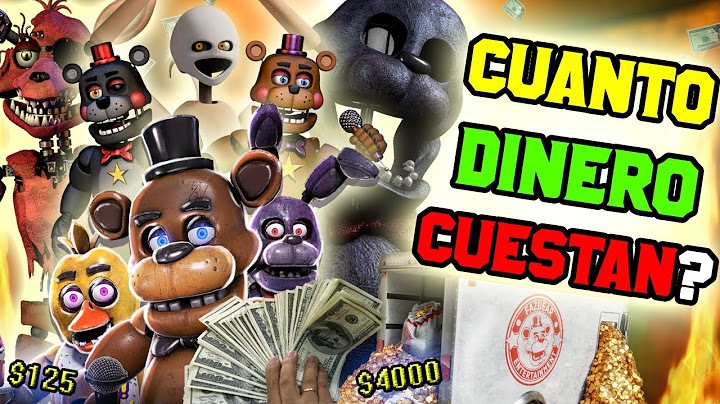 ¿Cuánto DINERO Cuestan los Animatronicos de FNAF? ¿Toda una FORTUNA?