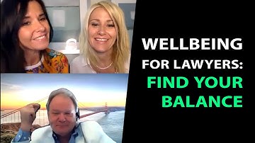 Wellbeing for Lawyers - Find Balance During a Pandemic