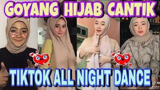 TIKTOK HOT HIJAB .. ALL NIGHT DANCE COMPILATION ..TIKTOK HOT ID 2020