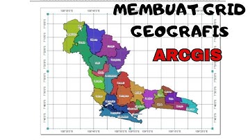 CARA MEMBUAT GRID GEOGRAFIS DI ARCGIS