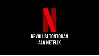 Revolusi Tontonan ala Netflix | Narasi Newsroom