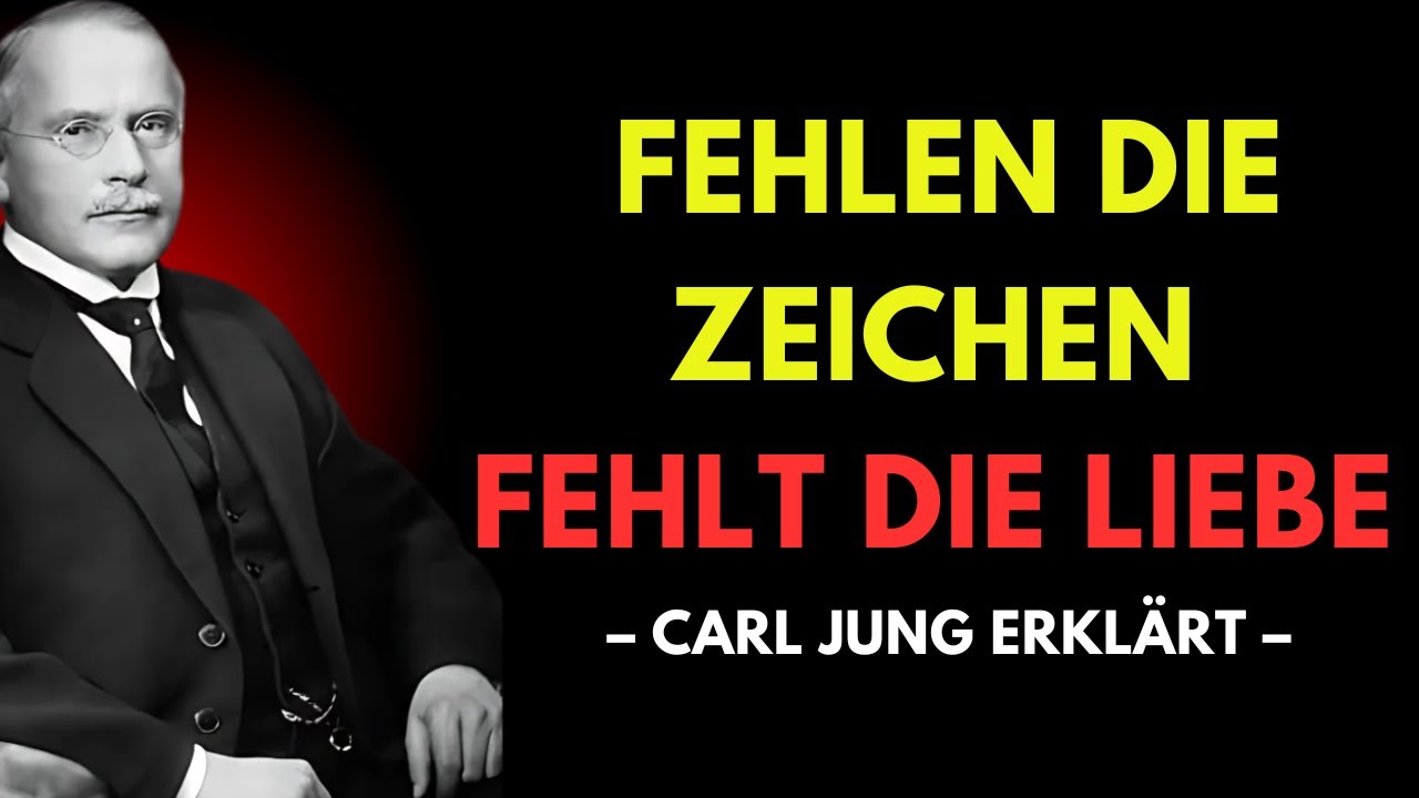 Fehlt dieses eine Zeichen, bist du ihm völlig egal | Carl Jung