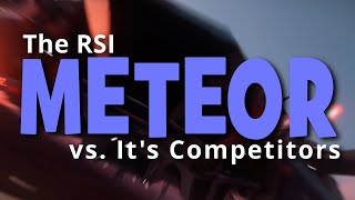 What ships compete with the Meteor?  How well does it compare?