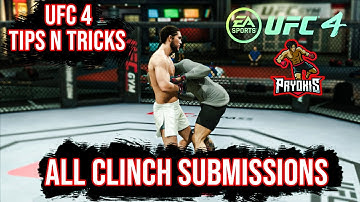 EA SPORTS UFC4: (ALL CLINCH SUBMISSIONS) TUTORIAL *INTERMEDIATE*