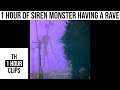1 Hour of siren monster having a rave