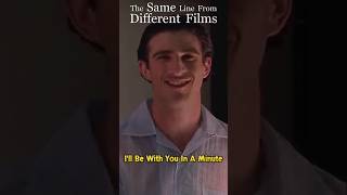 Same Line Different Films - Ill Be With You In A Minute