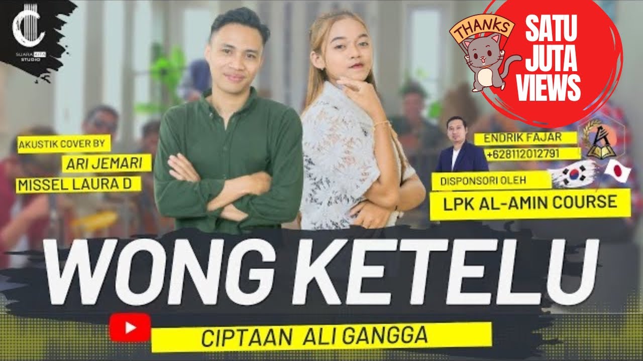 WONG KETELU (ALI GANGGA) COVER BY ARI JEMARI FT MISSEL LAURA D | SUARA KITA STUDIO