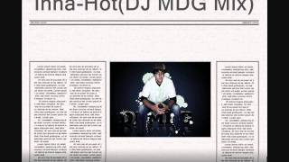 Inna vs Ralvero vs Sidney Samson - Hot Run On The Riverside(DJ MDG MIX)