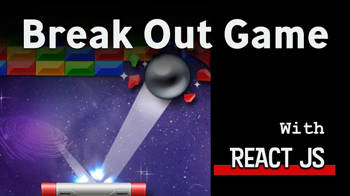 Break Out Game in 80 min - with React and HTML Canvas