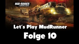 Let´s Play Spintires MudRunner #10 Deutsch†German