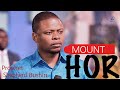 PROPHET SHEPHERD BUSHIRI || MOUNT HOR-2024