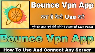 Bounce Vpn App Kaise Use Kare || How To Use Bounce Vpn || Bounce Vpn App | Bounce Vpn Security Proxy screenshot 5