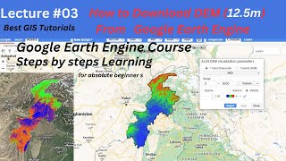 GEE 03# How To Download ALOS DEM 12.5m In Google Earth Engine