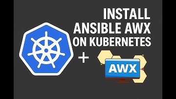 How to Install Ansible AWX on Kubernetes Cluster | Open Source Ansible Tower