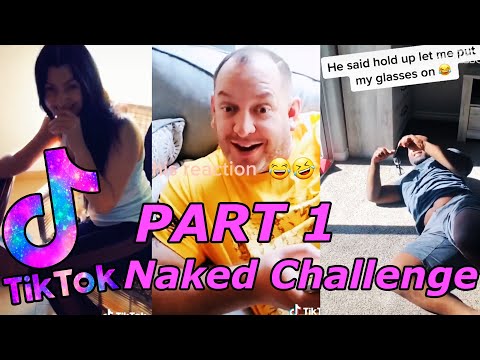 Naked Challenge TikTok Compilation 2020 Part 1