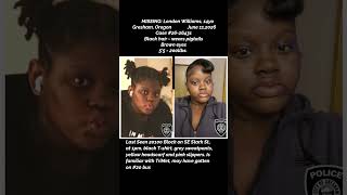 Missing Teen: London Williams 6-11-2026 #missingteen #PDX #Oregon #gresham #missingperson