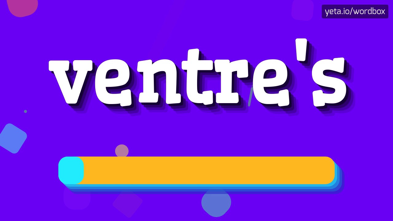 VENTRE'S - HOW TO PRONOUNCE IT!? - YouTube