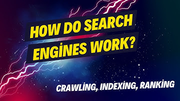 How Do Search Engines Work? Crawling, Indexing, Ranking & More Explained