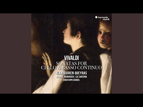Putar Cello Sonata in B-Flat Major, RV 45: III. Largo - Jean-Guihen Queyras