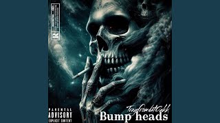 Bump heads