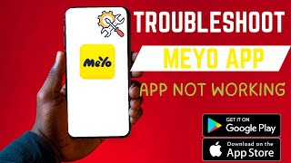 How To Troubleshoot Meyo App | Fix App