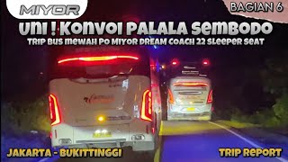 BUKAN SEMBARANG DRIVER WANITA ! TRIP PO MIYOR DREAM COACH JKT-BKT (6/8)