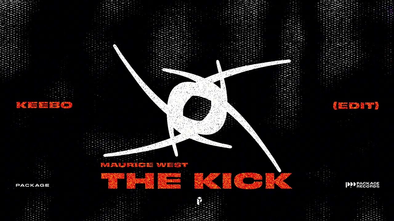 Maurice West - The Kick (KEEBO Edit)