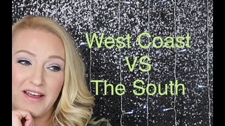 West Coast Versus The South // What’s the difference ?