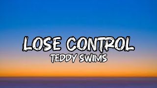 Teddy swims- lose control (lyrics)