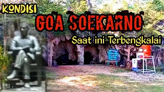 Dulu Ramai Kini Ditinggalkan! Inilah Kondisi Wisata Goa Soekarno Yang Terbengkalai
