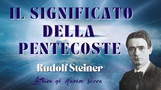 IL SIGNIFICATO DELLA  PENTECOSTE:  Ondine, Silfidi,Gnomi e Salamandre  R. Steiner