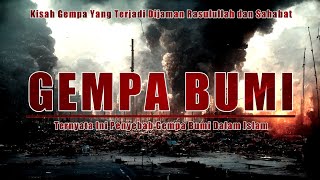 Penyebab GEMPA MENURUT ISLAM, SABDA RASULULLAH Dan Pendapat Sahabat #kisahislami #gempa