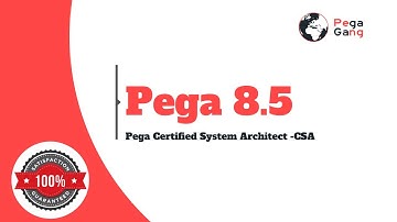 What is Pega CSA | Certified System Architect | 8.4 | 8.5 - Step by Step Tutorials | Online Training