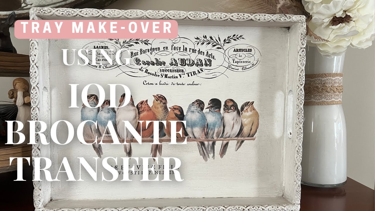Tray Make Over with IOD Brocante Transfer & Trimmings Mould