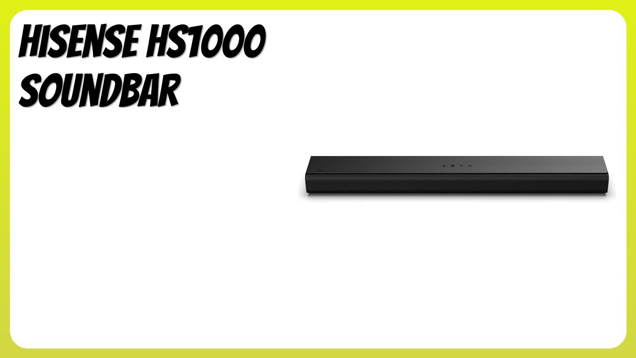 BEWERTUNG (2025): Hisense HS1000 Soundbar. WESENTLICHE Einzelheiten