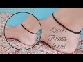 How to make an anklet? DIY Black Thread Anklet..