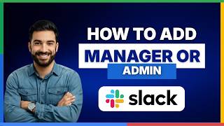 How to add manager or admin to Slack channel[2026 Full Guide]