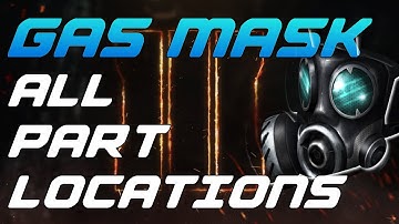 "ALL GASK MASK PARTS LOCATIONS" | ZETSUBOU NO SHIMA | COD BO3
