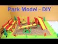 Park Model Making Craft Ideas | DIY project at home |  School Project | HowToFunda