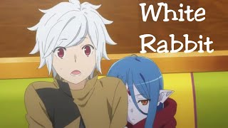 Danmachi Season 3 AMV White Rabbit