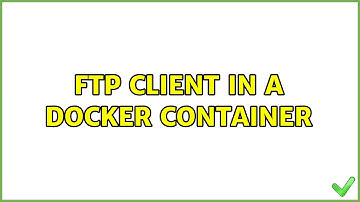 FTP client in a docker container