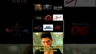 upcoming big films in indian movies #prabhas #pawankalyan