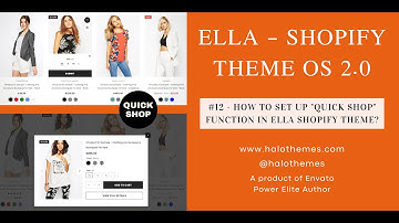 #12 - How to set up "Quick Shop" function in Ella - Multipurpose Shopify Theme OS 2.0?