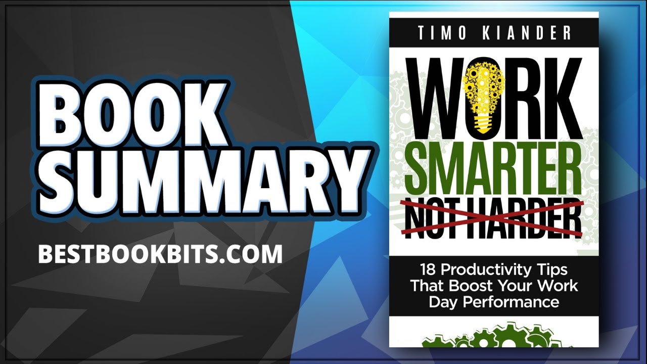 Work Smarter Not Harder Timo Kiander Book Summary YouTube work-smarter-not-harder-timo-kiander-book-summary-youtube